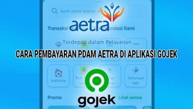 Cara Bayar PDAM Aetra Jakarta Pada Aplikasi Gojek Dengan GoPayLater