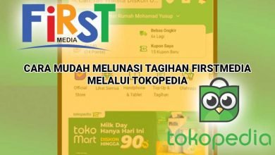 Cara Mudah Bayar Tagihan First Media Lewat Aplikasi Tokopedia