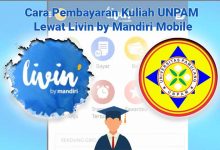 Cara Pembayaran Kuliah UNPAM Lewat Livin by Mandiri Mobile