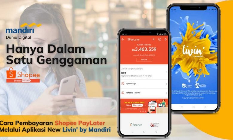 Pembayaran SPayLater Shopee Melalui Aplikasi New Livin' by Mandiri
