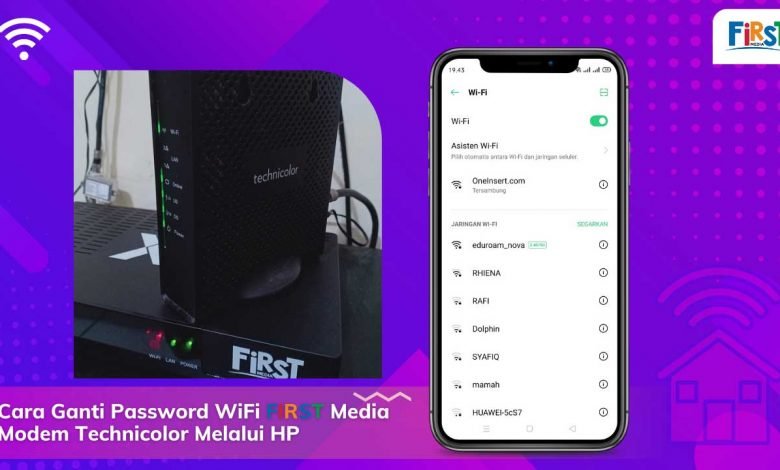 Cara Ganti Password WiFi First Media Modem Technicolor Melalui HP