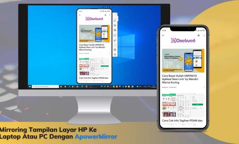Mirroring Tampilan Layar HP Ke Laptop Atau PC Dengan ApowerMirror