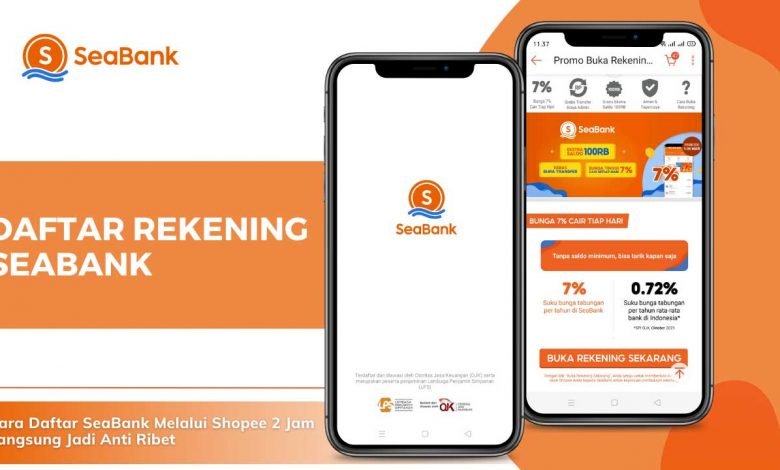Cara Daftar SeaBank Melalui Shopee 2 Jam Langsung Jadi Anti Ribet