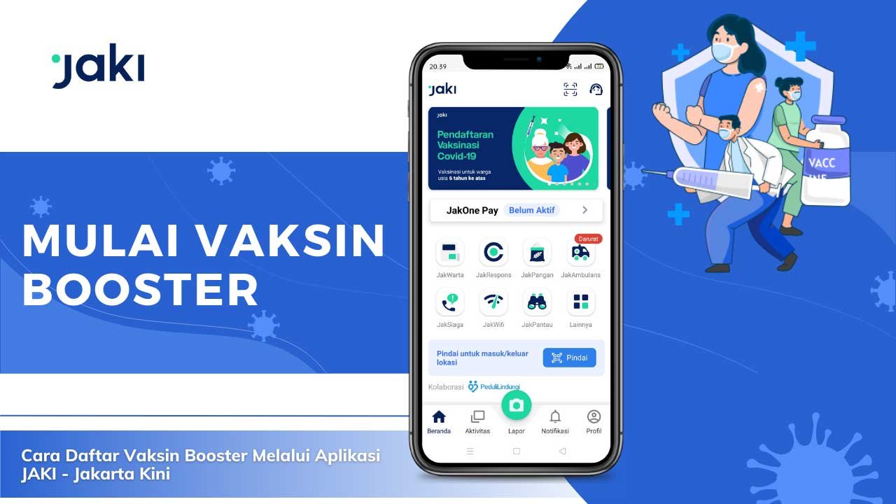 Cara Daftar Vaksin Booster Melalui Aplikasi JAKI - Jakarta Kini Cara Daftar Vaksin Booster Melalui Aplikasi JAKI - Jakarta Kini
