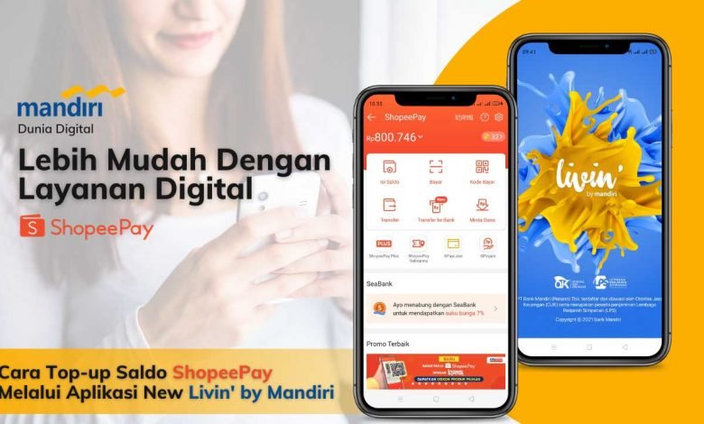 Cara Isi Saldo ShopeePay Melalui Aplikasi New Livin by Mandiri